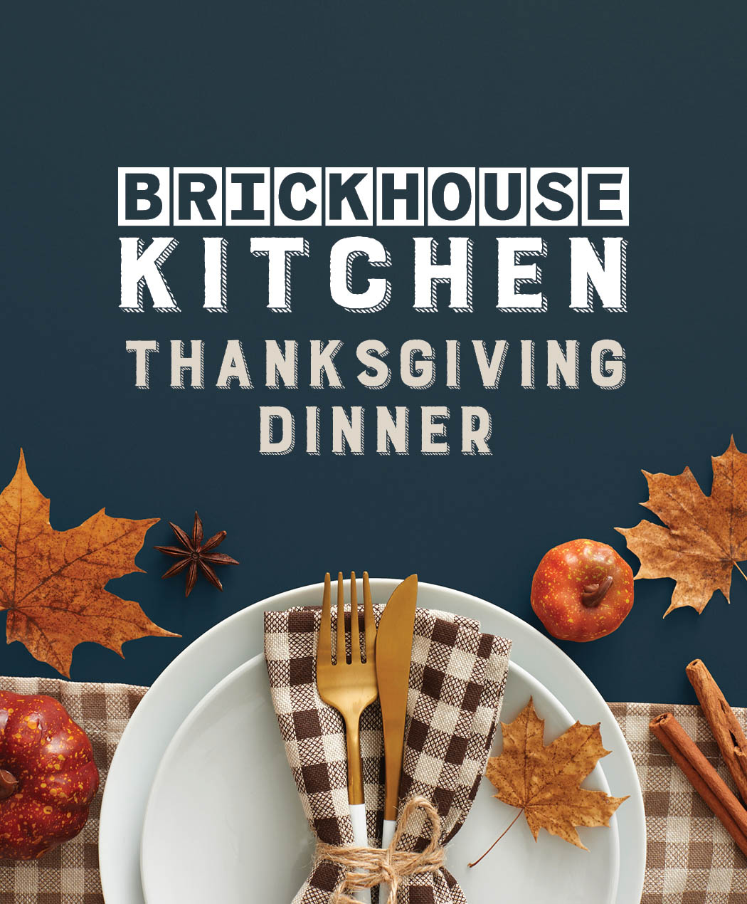 Brickhouse Kitchen Thanksgiving Dinner