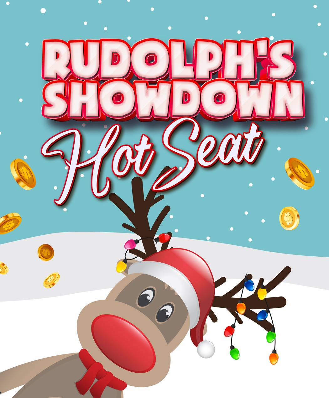 Rudolph's Showdown Hot Seat