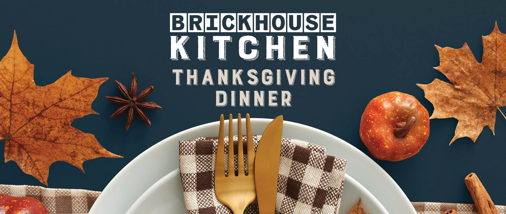 Brickhouse Kitchen Thanksgiving Dinner